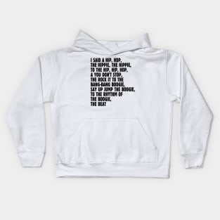 I Said A Hip Hop Kids Hoodie